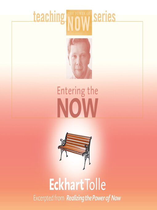 Title details for Entering the Now by Eckhart Tolle - Wait list